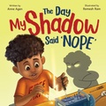 Cover: The Day My Shadow Said 'NOPE' - Wonderlens Books