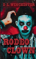 Cover: Rodeo Clown - Winchester Horror Publishing