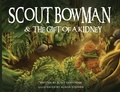 Cover: Scout Bowman and the Gift of a Kidney - Scout & Co. LLC