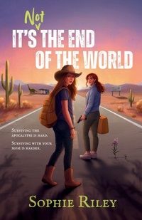 Enlarge image Cover: It's Not the End of the World - Sophie Riley