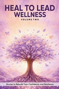 Cover: Heal to Lead Wellness - Raven and Grace Press