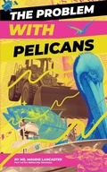 Cover: The Problem With Pelicans - Cloverdale Pro