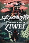 Cover: Children of Ziwei - M.J. Johnson Books