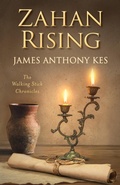 Cover: Zahan Rising (The Walking Stick Chronicles, #2) - James Anthony Kes