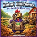 Cover: Robot Chickens - Books For His Glory