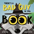 Cover: There's a Bad Guy in this Book - Hurry Back Books, LLC
