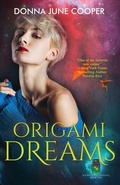 Cover: Origami Dreams - Furious Firefly Publishing
