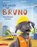 Cover: Ein Helm f&uuml;r Bruno - Annette Betz Verlag