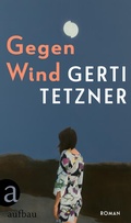 Cover: Gegen Wind - Aufbau