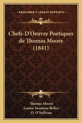 Cover: Chefs-D'Oeuvre Poetiques de Thomas Moore (1841) - Kessinger Publishing