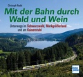 Cover: Mit der Bahn durch Wald und Wein - Motorbuch Verlag