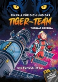 Cover: Tiger-Team - Die Schule im All - G&G Verlag, Kinder- und Jugendbuch