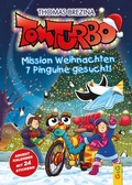 Cover: Tom Turbo: Mission Weihnachten 7 Pinguine gesucht! - G&G Verlag, Kinder- und Jugendbuch
