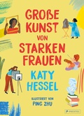 Cover: Gro&szlig;e Kunst von starken Frauen - Prestel