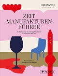 Cover: Der ZEIT Manufakturenf&uuml;hrer - Prestel