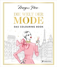 Enlarge image Cover: Die Welt der Mode - Das Colouring Book - Prestel
