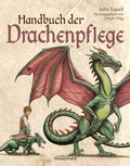 Cover: Handbuch der Drachenpflege. Alles &uuml;ber Aufzucht, Pflege und Haltung von Drachen - Bassermann