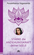 Cover: St&auml;rke die Anziehungskraft deiner Seele - Via Nova