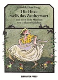 Cover: Die Hexe wei&szlig; das Zauberwort - ELEFANTEN PRESS - ESPRESSO Verlag GmbH