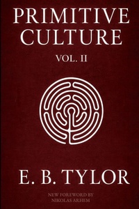 Enlarge image Cover: Primitive Culture - Volume Two - Serpent Library Classics in Magic, Religion and Folklore