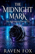 Cover: The Midnight Mark - The Bloodrose Chronicles