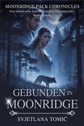 Cover: Gebunden in Moonridge (Moonridge Pack-Chroniken, #3) - Svjetlana Tomic