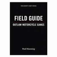 Enlarge image Cover: Field Guide: Outlaw Motorcycle Gangs - Paul Manning