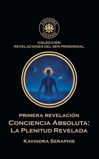 Enlarge image Cover: PRIMERA REVELACIÓN - REVELACIONES DEL SER PRIMORDIAL