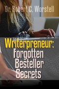 Cover: Writerpreneur: Forgotten Bestseller Secrets (Writerpreneur Guides, #3) - Midwest Journal Press