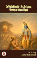 Cover: Der Weg der Erkenntnis - Die Lehre Krishnas (Vier Wege zur h&ouml;chsten Seligkeit, #1) - Dr. King's Books