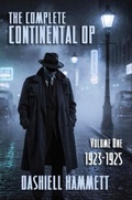 Cover: The Complete Continental Op: Volume I - Ft. Raphael Publishing Company