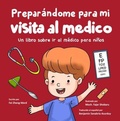 Cover: Prepar&aacute;ndome para mi visita al m&eacute;dico - Fzwbooks