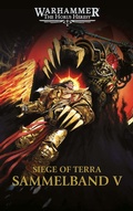Cover: The Horus Heresy - Siege of Terra - Sammelband 05 - Black Library