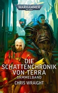 Cover: Warhammer 40.000 - Die Schattenchronik von Terra - Black Library