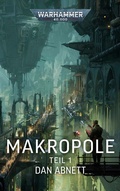 Cover: Warhammer 40.000 - Makropole 1 - Black Library