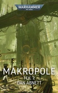 Cover: Warhammer 40.000 - Makropole 2 - Black Library