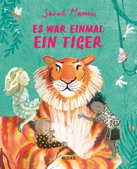 Enlarge image Cover: Es war einmal ein Tiger - Midas Kinderbuch