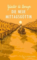 Cover: Die neue Mittagsg&ouml;ttin - S. Fischer