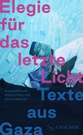 Cover: Elegie f&uuml;r das letzte Licht - S. Fischer