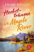 Cover: Herbsttr&auml;ume in Maple River - S. Fischer