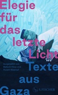 Cover: Elegie f&uuml;r das letzte Licht - S. Fischer