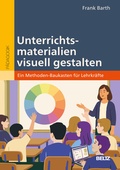 Cover: Unterrichtsmaterialien visuell gestalten - Beltz Verlagsgruppe GmbH & Co. KG