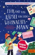 Cover: Gemeinsam durch die ersten Lesejahre. Elias und das R&auml;tsel um den Weihnachtsmann - Gulliver