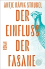 Cover: Der Einfluss der Fasane - Fischer Taschenbuch