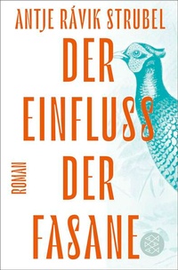 Enlarge image Cover: Der Einfluss der Fasane - Fischer Taschenbuch