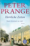 Cover: Herrliche Zeiten - Dem Himmel so nah - Fischer Taschenbuch
