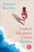 Cover: Endlich das ganze Leben - Fischer Taschenbuch