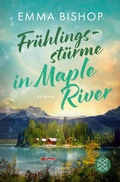 Cover: Fr&uuml;hlingsst&uuml;rme in Maple River - Fischer Taschenbuch