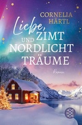 Cover: Liebe, Zimt und Nordlichttr&auml;ume - Fischer Taschenbuch