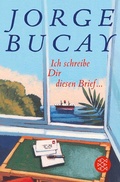 Cover: Ich schreibe Dir diesen Brief ... - Fischer Taschenbuch